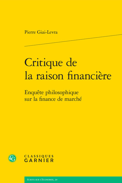 Critique de la raison financière - Enquête philosophique sur la finance de marché