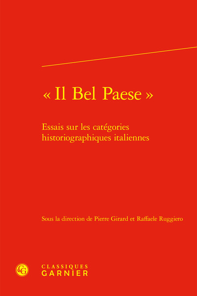 « Il Bel Paese » - Essais sur les catégories historiographiques italiennes