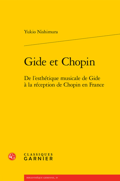 Gide et Chopin - De l'esthétique musicale de Gide à la réception de Chopin en France
