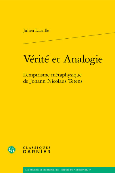 Vérité et Analogie - L'empirisme métaphysique de Johann Nicolaus Tetens