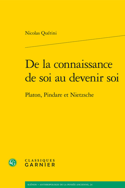 De la connaissance de soi au devenir soi - Platon, Pindare et Nietzsche