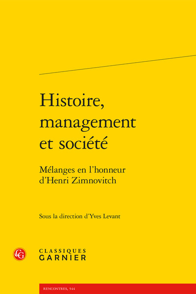 Histoire, management et société - Mélanges en l'honneur d'Henri Zimnovitch