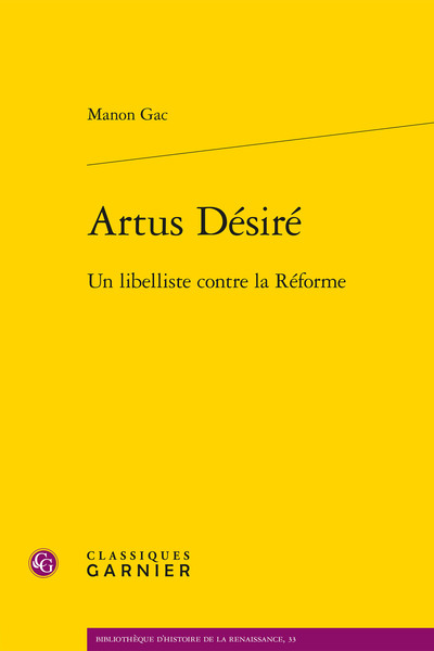 Artus Désiré - Un libelliste contre la Réforme