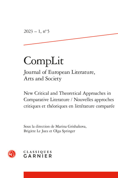 Complit. journal of european literature, arts and society 2023 - 1, n  5 - new c - NEW CRITICAL AND THEORETICAL APPROACHES IN COMPARATIVE LITERATURE / NOUVELLES AP
