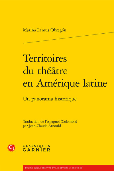 Territoires du théâtre en Amérique latine - Un panorama historique