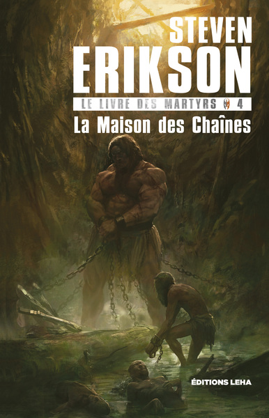 Le livre des martyrs - La maison des chaines