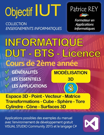 DUT Informatique - Modelisation 3D - Tome 3 - Visual Studio 2015