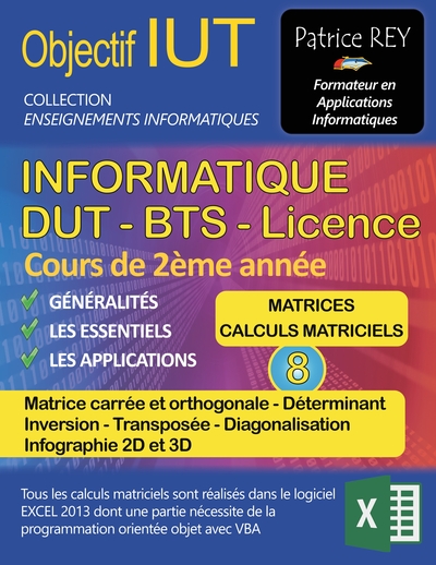 DUT informatique - matrices et calculs matriciels (tome 8) - avec Excel 2013