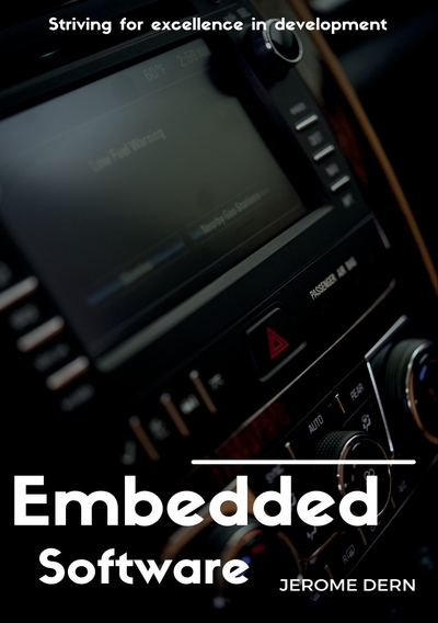 Embedded Software - Striving for excellence in development