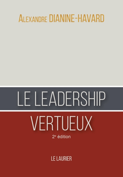 Le leadership vertueux - 2ème édition