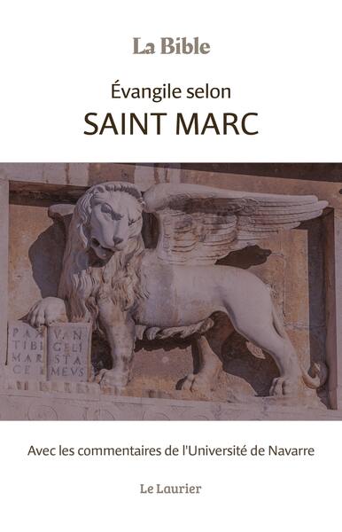 Évangile selon Saint Marc - Avec les commentaires de l'Université de Navarre