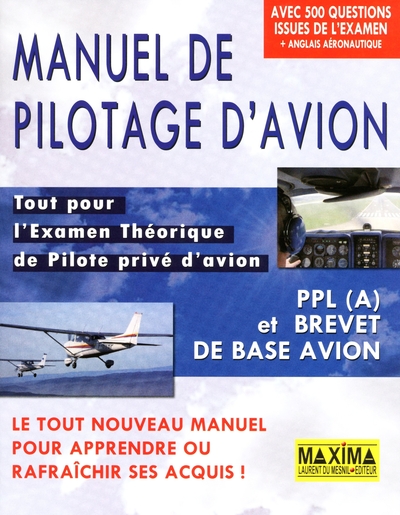 Manuel de pilotage d'avion - Tout pour l'examen théorique PPL et le brevet de base avion