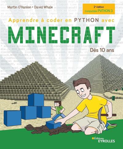Apprendre à coder en Python avec Minecraft, 2e édition - Dès 10 ans