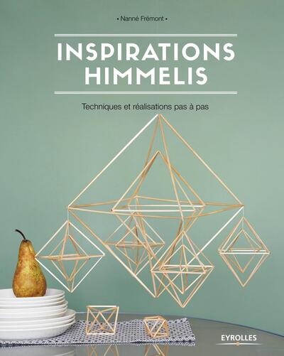 Inspirations Himmelis - Techniques et réalisations pas à pas