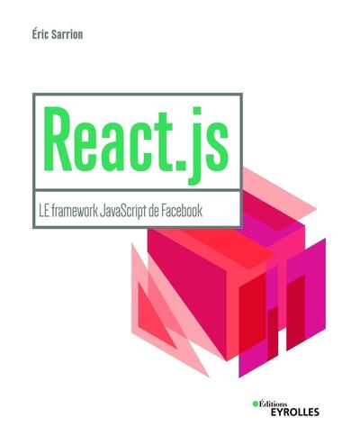 React.js - LE framework JavaScript de Facebook