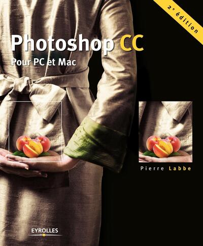 Photoshop CC - Pour PC et Mac