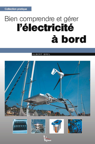 Bien comprendre et gérer l'électricité à bord