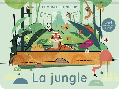 La jungle - Avec 6 magnifique pop-up