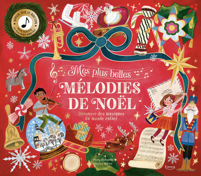 Mes plus belles mélodies de noël - Découvre des musiques du monde entier