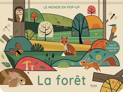 La forêt - AVEC 6 MAGNIFIQUES POP-UP