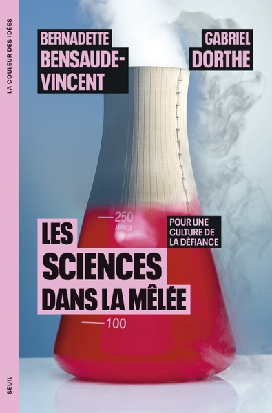 Les Sciences dans la mêlée - Pour une culture de la défiance