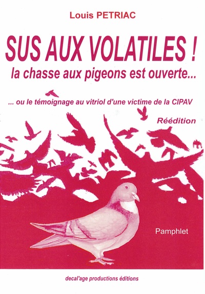 Sus aux volatiles - La chasse aux pigeons est ouverte