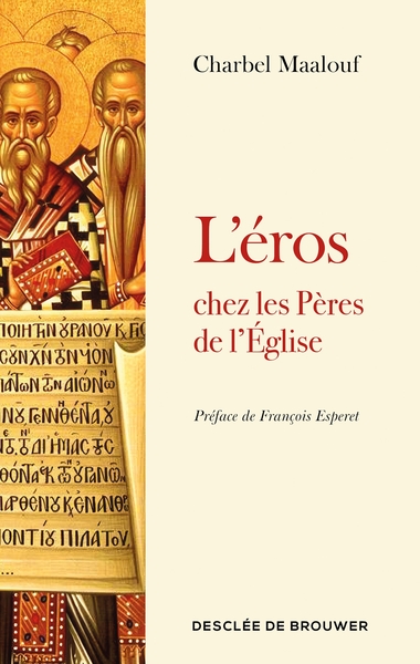 L'éros chez les Pères de l'Eglise