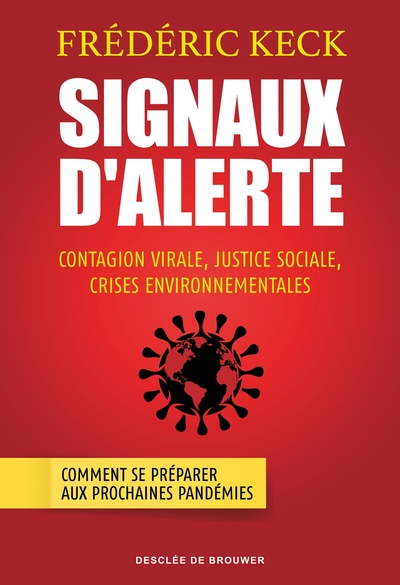 Signaux d'alerte - Contagion virale, justice sociale, crises environnementales
