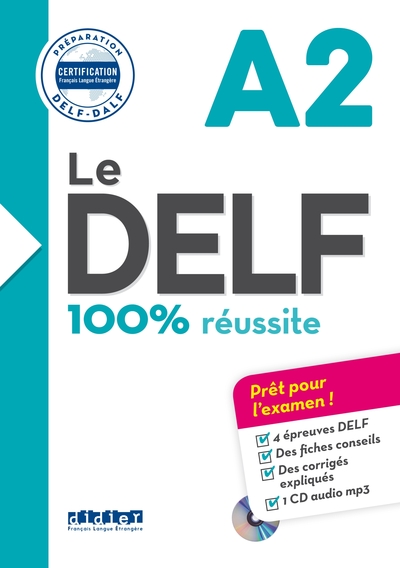 Le DELF A2 100% Réussite - édition 2016-2017 - Livre + CD mp3