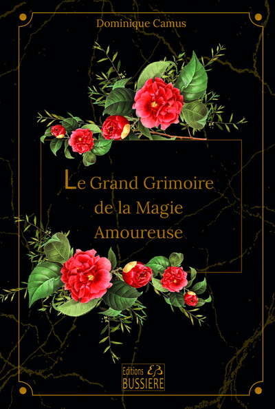 Le grand grimoire de la magie amoureuse