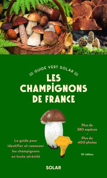 Le guide vert des champignons 10e édition