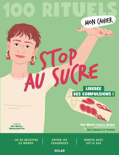 Mon Cahier 100 rituels - Stop au sucre