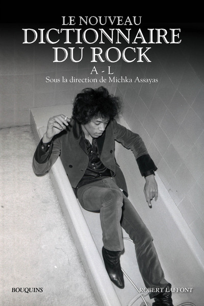 Le nouveau Dictionnaire du rock - tome 1 - A-L