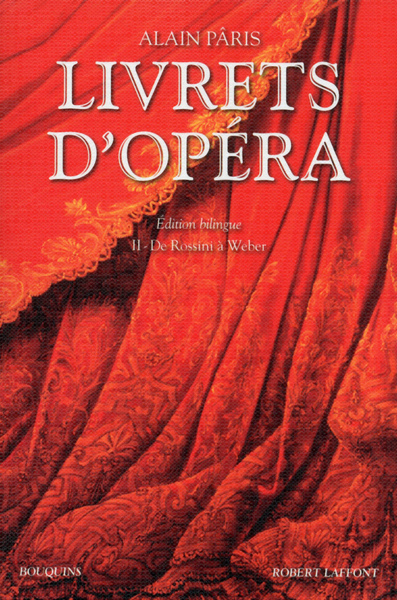 Livrets d'opéra - tome 2 - éd. bilingue - NE