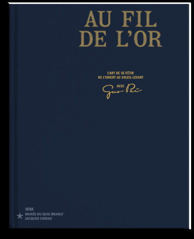 Au fil de l'or. L'art de se vêtir de l'Orient au Soleil-Levant - Avec Guo Pei