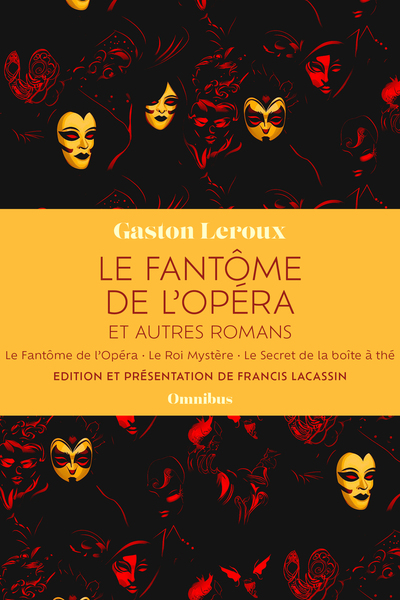 Le Fantôme de l'Opéra et autres romans
