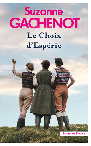 Les Soeurs Loubersac. Le Choix d'Espérie