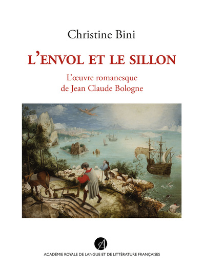L'Envol et le Sillon - L'oeuvre romanesque de Jean Claude Bologne