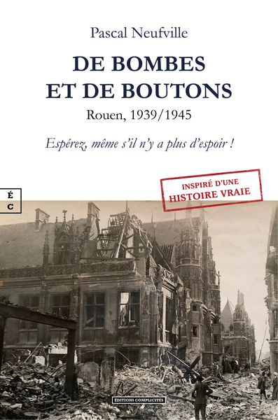 DE BOMBES ET DE BOUTONS : ESPEREZ, MEME S'IL N'Y A PLUS D'ESPOIR !