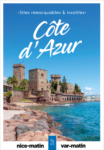 Sites remarquables et insolites de Côte d'Azur