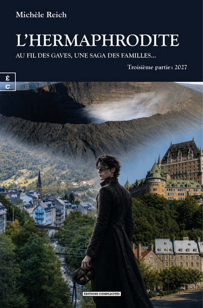 L'HERMAPHRODITE - AU FIL DES GAVES ET DES FLEUVES, UNE SAGA DES FAMILLES... : TROISIEME PARTIE - 202