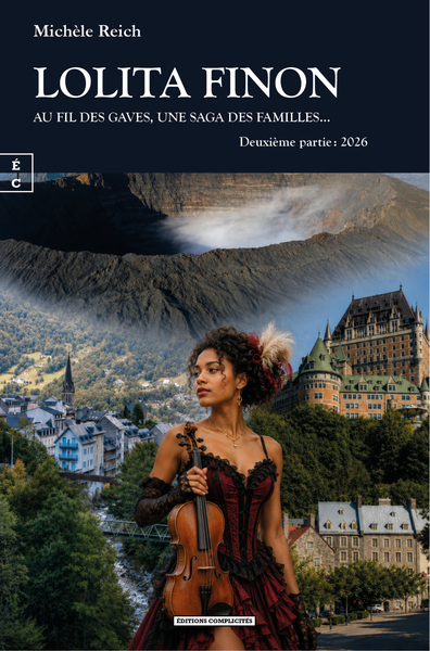 LOLITA FINON - AU FIL DES GAVES ET DES FLEUVES, UNE SAGA DES FAMILLES... DEUXIEME PARTIE : 2026