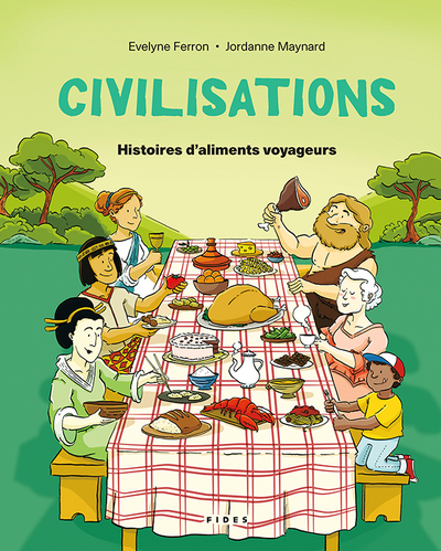Civilisations - Civilisation- Histoires d'aliments voyageurs
