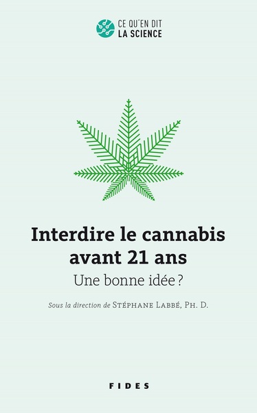 Interdire le cannabis avant 21 ans - Une bonne idée ?