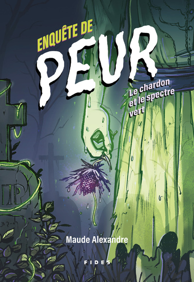Enquête de peur - Le chardon et le spectre vert