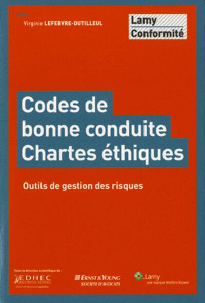 Codes de bonne conduite - Chartes éthiques - Outils de gestion des risques.