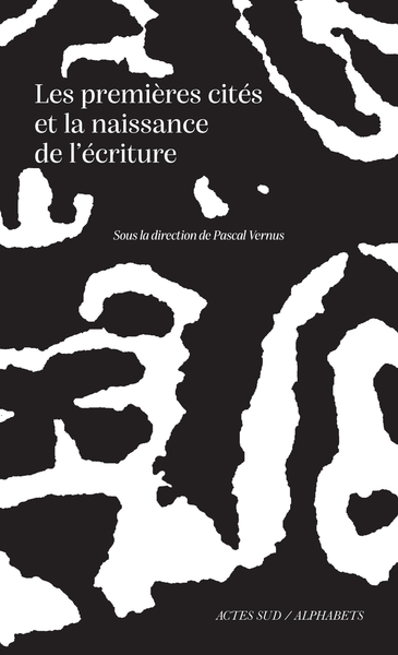 Les Premières Cités et la naissance de l'écriture