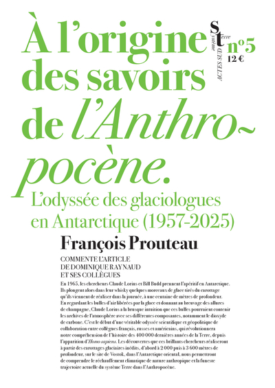 A l'origine des savoirs de l'Anthropocène - L'odyssée des glaciologues en Antarctique (1957-2025)