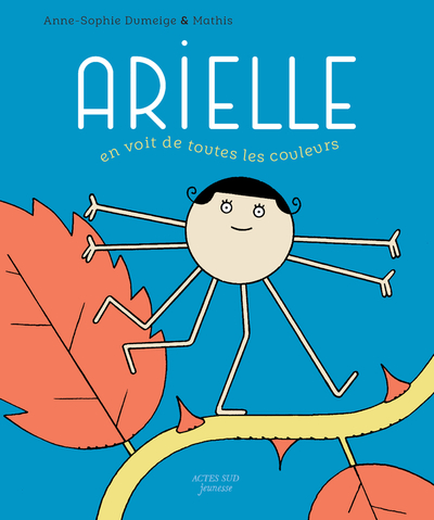 Arielle en voit de toutes les couleurs