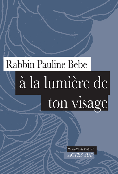 À la lumière de ton visage